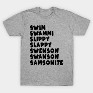 Samsonite!! / "I was way off" T-Shirt